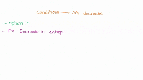 question-36-2-pts-which-of-the-following-conditions-would-cause-ag-to-decrease-an-increase-in-enthalpy-a-decrease-in-temperature-an-increase-in-entropy_-a-decrease-in-entropy-55214