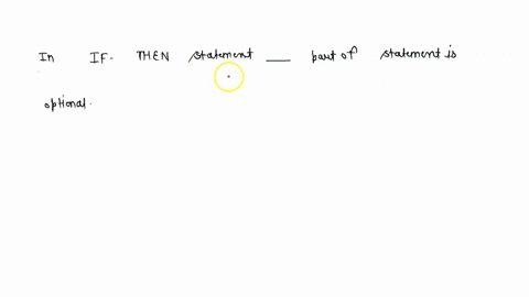 in-if-then-statement-______-part-of-statement-is-optional-97833