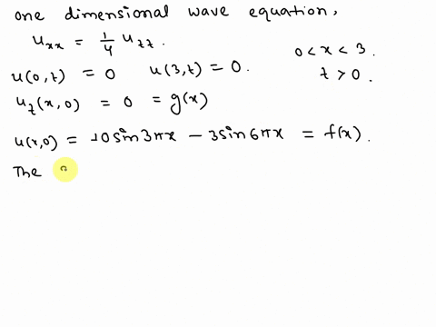 find-the-solution-ux-t-ofthe-given-dimensional-wave-equation-by-the-separation-of-variables-0lu-1-8u-ox-tt-for-0x30-the-boundary-conditions-are-0tu-3t-0-and-the-initial-conditions-are-ou-ux0-32226