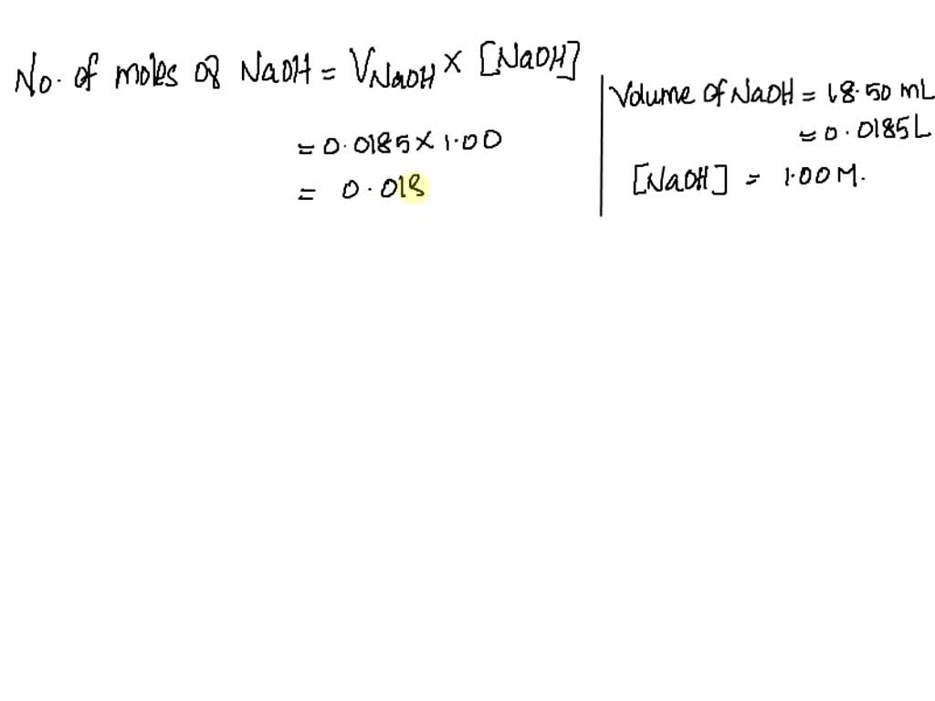 SOLVED: Question 3 Calculate the number of moles of NaOH in 18.50 mL of