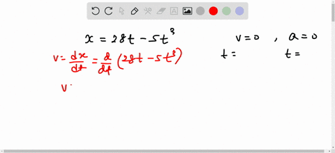 if-the-position-of-a-particle-is-given-by-x-28t-5t3-where-t-is-in-seconds-and-x-is-in-meters-at-what-time-is-the-particles-velocity-zero-and-its-acceleration-is-zero-respectively