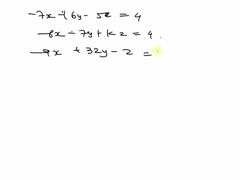 for-the-following-system-to-be-consistent-7x-4f-6y-5-z-4-ty-kz-32-y-0-6-x-_9x-we-must-have-k-99065