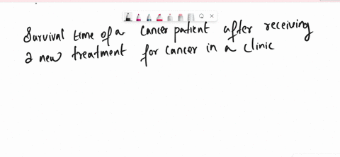 types-of-variables-ex-436-classify-the-following-variable-the-survival-time-of-a-cancer-patient-after-receiving-a-new-treatment-for-cancer-in-a-clinic-multiple-choice-96477