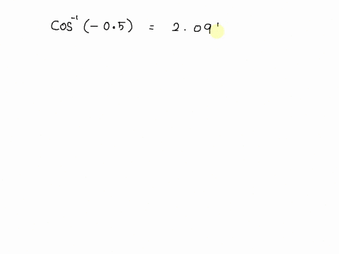use-calculator-to-find-an-approximate-value-in-radians-of-the-expression-rounded-to-five-decimal-places-if-it-is-defined-if-an-answer-is-undefined_-enter-undefined-cos-1-05-need-help-rcadf-96196