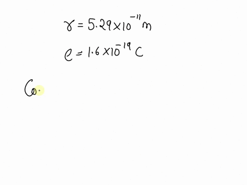 2-a-hydrogen-atom-consists-of-a-single-proton-and-a-single-electron-the-proton-has-a-charge-of-e-and-the-electron-has-e-in-the-ground-state-of-the-atom-the-electron-orbits-the-proton-at-most-40815