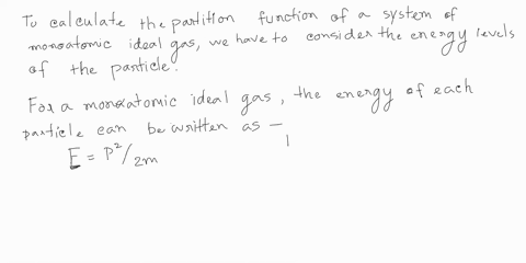 q2a-system-of-monoatomic-ideal-gas-is-giventhe-number-of-particles-in-the-system-is-n-calculate-the-partition-function-and-find-equation-of-state-of-gas-system-57685