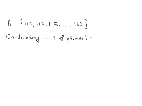 find-the-cardinality-for-the-following-sets-a-113-114-115-162-group-of-answer-choices-the-set-is-infinite-because-the-number-of-elements-in-the-set-is-not-a-whole-number-49-empty-set-50-18482