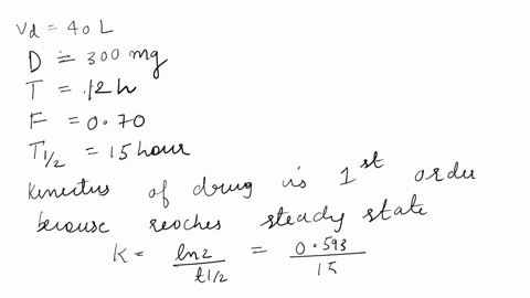 1-consider-the-following-information-about-drug-x-d-300-mg-t-12-h-f-070-70-absorptionvd-40-l-half-life-15-hours-what-is-the-css-concentration-at-steady-state-for-drug-x-note-dosing-interval-28545