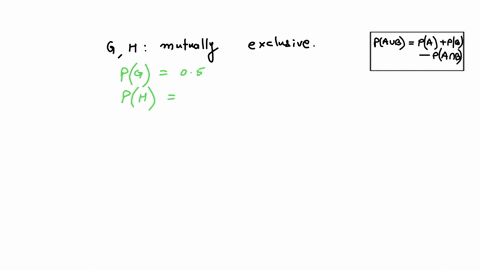 g-and-h-are-mutually-exclusive-events-pg-05-and-ph-03-find-ph-or-g-a-8-b-5-c-2-d-3-2-an-experiment-consists-of-first-rolling-a-die-and-then-tossing-a-coin-a-b-c-d-e-f-list-the-sample-space-a-47025