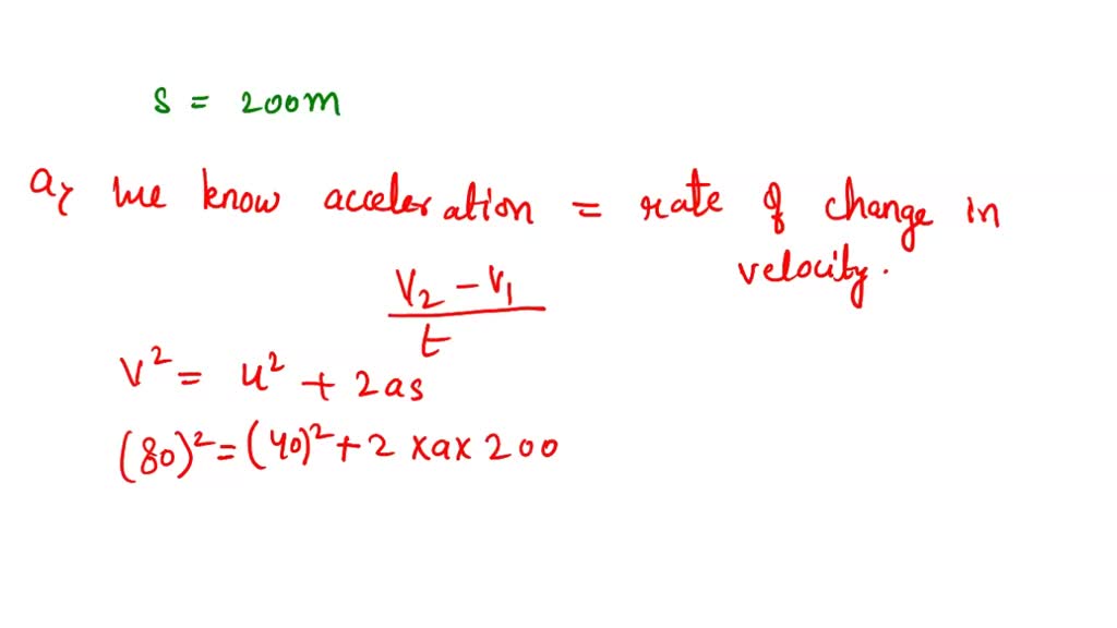 SOLVED: A car increases its forward velocity uniformly from 40 m/s to ...