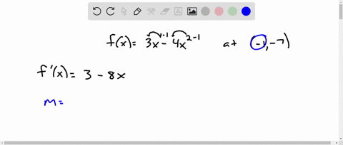 find-the-slope-of-the-tangent-line-to-the-graph-of-the-function-at-the-given-point-fx-3x-4x2-at-1-7-m-determine-an-equation-of-the-tangent-line-y-45536