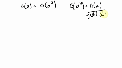 group-theory-complete-the-statement-and-prove-it-the-order-of-a-equals-the-order-of-a2-if-and-only-if-the-order-of-a-is-51515