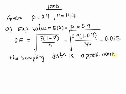 coffec-with-their-dinner-is-09-3-in-a-restaurant-the-proportion-of-people-who-ordear-patrons-of-the-restaurant-is-taken-simple-random-sample-of-144-what-are-the-expected-value-and-standard-e-97451