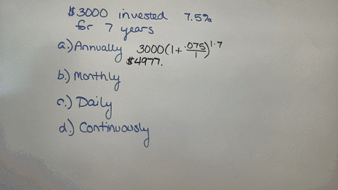 determine-the-value-of-an-investment-in-the-amount-of-3000-that-matures-in-7-years-and-pays-75-per-year-compounded-as-indicated-round-your-answers-to-two-decimal-places-a-annually-b-monthly-29867