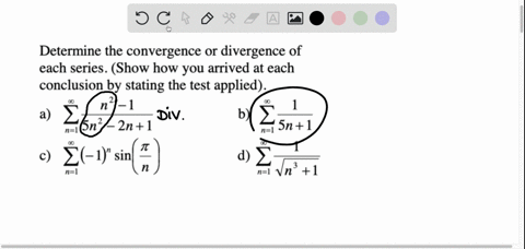 determine-the-convergence-or-divergence-of-each-series-show-how-you-arrived-at-each-conclusion-by-stating-the-test-applied