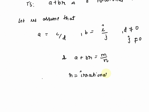 if-a-and-b-are-rational-numbers-with-b-0-and-r-is-an-irrational-number-then-a-b-r-is-irrational-07065