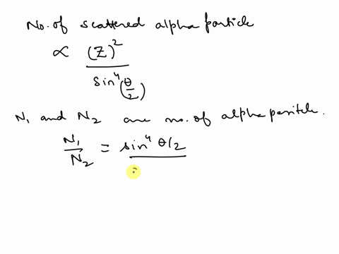 in-the-rutherford-scattering-experiment-the-number-of-alpha-particles-scattered-at-an-angle-theta60c-23794