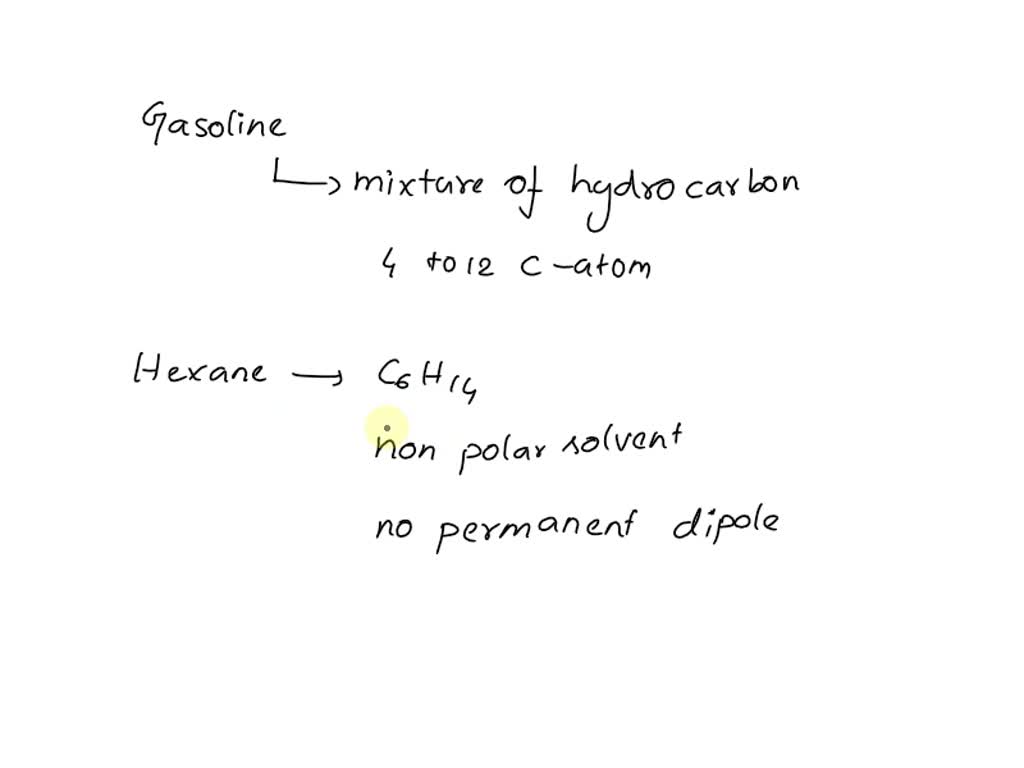 SOLVED does gasoline dissolve in hexane? if yes what are the