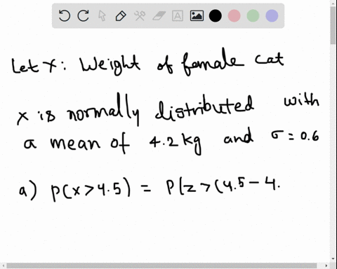 the-weight-of-female-cats-of-a-certain-breed-are-normally-distributed-with-mean-42-kg-in-standard-deviation-of-06-kg-a-a-certain-female-cat-has-a-wait-that-is-05-standard-deviations-above-th-30024
