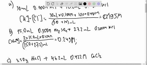 indicate-the-concentration-of-each-ion-present-in-the-solution-formed-by-mixing-the-following-assume-that-the-volumes-are-additive-a-30-ml-of-0100-m-hcl-and-100-ml-of-0480-m-hcl-h-____-m-cl-45696