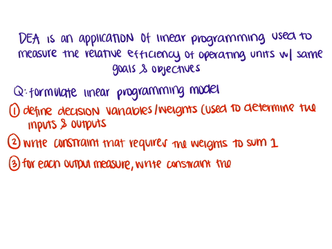 data-envelopment-analysis-dea-is-an-application-of-linear-programming-used-to-measure-the-relative-efficiency-of-operating-units-with-the-same-goals-and-objectives-as-explained-in-the-course-94956