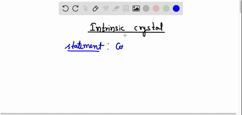 an-intrinsic-crystal-is-one-that-contains-a-small-amount-of-impurities-select-one-true-false-57958