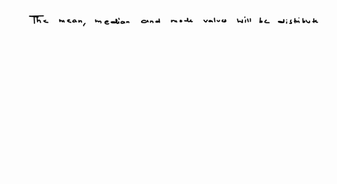 since-the-mode-is-the-most-frequently-occurring-data-value-it-can-never-be-larger-than-the-mean-is-always-larger-than-the-median-is-always-larger-than-the-mean-must-have-a-value-of-at-least-60074