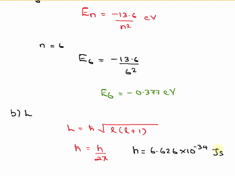 a-hydrogen-atom-is-in-the-n-6-state-determine-according-to-quantum-mechanics-a-the-total-energy-in-ev-of-the-atom-b-the-magnitude-of-the-maximum-angular-momentum-the-electron-can-have-in-thi-84507