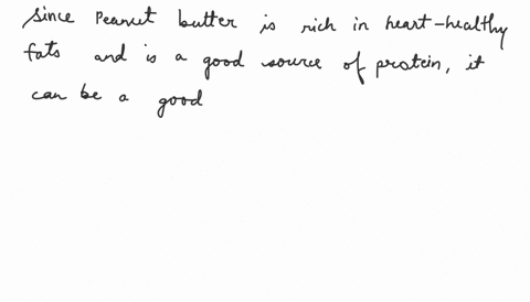 14-phil-wants-to-eat-more-foods-that-are-sources-of-healthy-fats-based-on-this-information-which-of-the-following-foods-would-you-recommend-a-peanut-butter-b-ground-beef-c-sodium-reduced-bac-07567