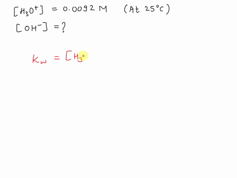 the-concentration-of-the-hydronium-ion-in-an-aqueous-solution-at-25-c-is-00092-m-what-is-the-concentration-of-the-hydroxide-ion-71422