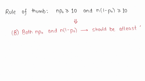 which-condition-must-be-met-to-use-the-normal-approximation-in-a-z-test-for-proportions-a-both-n-p-and-n1-p-should-be-at-least-5-b-both-n-p_0-and-nleft1-p_0right-should-be-at-least-10-c-the-sample-siz