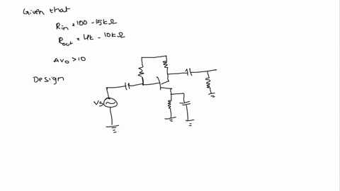 design-an-amplifier-circuit-common-emitter-or-common-base-that-satisfied-the-following-specifications-input-impedance-in-the-range-of-100-ohm-15-kohm-output-impedance-in-the-range-of-4-kohm-42812