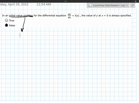 in-an-initial-value-problem-for-the-differential-equation-x-fx-the-value-of-y-at-x-0-is-always-specified_-dx-true-false-78383