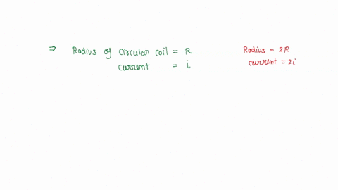 if-in-a-circular-coil-a-of-radius-r-current-i-is-flowing-and-in-another-coil-b-of-radius-2r-a-current-2i-is-flowing-then-find-the-ratio-of-the-magnetic-fields-ba-and-bproduced-by-them