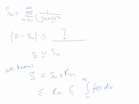 the-series-3n-2-is-convergent-a-according-to-the-remainder-estimate-for-the-integral-test-the-error-in-the-approximation-8n-where-is-the-value-of-the-infinite-sum-and-is-the-r-th-partial-sum-47958