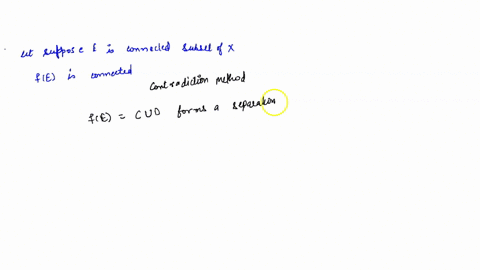 continuity-and-connectedness-422-theorem-if-f-is-continuous-mapping-space-y-and-if-e-is-metric-space-x-into-metric-connected-subset-of-x-then-fe-is-connected-proof-assume_-on-the-contrary_-t-47547