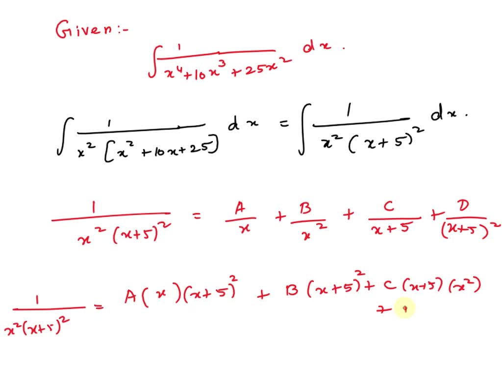 solved-the-integral-of-1-x-4-10x-3-25x-2-dx