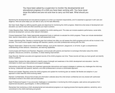 you-have-been-asked-by-a-supervisor-to-monitor-the-developmental-and-educational-progress-of-a-child-you-have-been-working-with-you-have-never-done-this-before-and-are-not-sure-how-to-carry-out-this-t