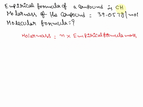 corpound-wlth-an-emplrical-formula-of-ch-is-found-have-molar-mass-0f-39057-gmol-what-ueeul-molecular-formula-sclect-the-correct-answer-jliow-cgh-ch-ch-cinzhts-35192