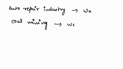 compensating-differentials-2019-midterm-question-consider-a-simple-economy-in-which-there-are-just-two-occupations-coal-mining-and-auto-repair-the-mining-and-auto-repair-industries-are-perfe-73375