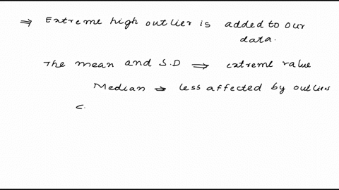 points-for-each-problem-select-the-best-response_-which-of-the-following-is-least-affected-if-an-extreme-high-outlier-is-added-to-your-data-a-the-mean-3-the-standard-deviation-cthe-median-d-22586