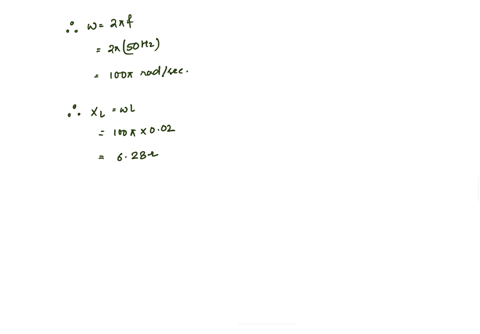 2three-coils-each-having-resistance-of-10-q-and-the-inductance-of-002h-are-connected-in-star-across-440v-50-hz-supply-calculate-the-line-current-and-total-power-consumed-32647