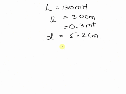i-how-many-turns-of-wire-would-be-required-to-make-a-130-m-mathrmh-inductance-out-of-a-300-cm-long-a-72672