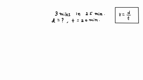 lena-runs-3-miles-in-25-minutes-at-the-same-rate-how-many-miles-would-she-run-in-20-minutes-34893