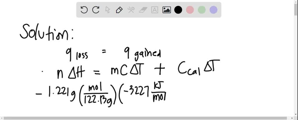 SOLVED: High-purity benzoic acid (C6HsCOOH; AHrxn for combustion -3227 ...