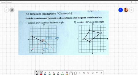 73-rotations-homework-classwork-find-the-coordinates-of-the-vertices-of-each-figure-after-the-given-transformation-1-rotation-2709-clockwise-about-the-origin-2-rotation-1809-about-the-origin-14988