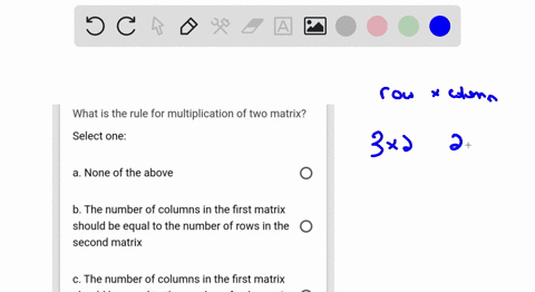 what-is-the-rule-for-multiplication-of-two-matrix-select-one-none-of-the-above-b-the-number-of-columns-in-the-first-matrix-should-be-equal-to-the-number-of-rows-in-the-second-matrix-c-the-nu-97753