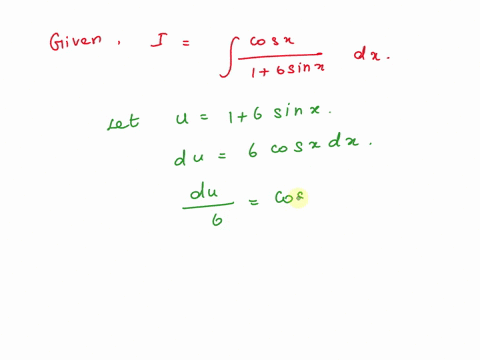 evaluate-the-integral-cos-x-dx-1-6-sin-x-a-in-1-6-sin-x-c-c-6-in-1-6-sin-x-c-74683