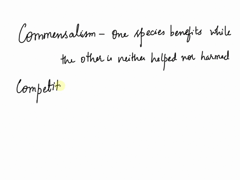 in-which-of-the-following-relationships-do-both-species-benefit-a-commensalism-b-competition-c-mutualism-d-parasitism-51085