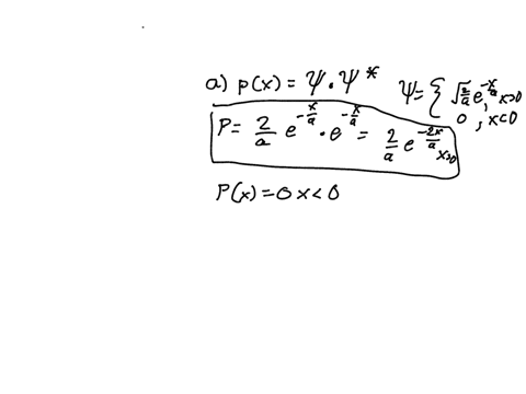 a-quantum-particle-has-a-wave-function-psixleftbeginarrayll-sqrtfrac2a-e-x-a-text-for-x0-0-text-fo-2-83948